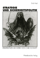 Strategie und Sicherheitspolitik: Perspektiven im Werk von Carl Schmitt 3531129120 Book Cover