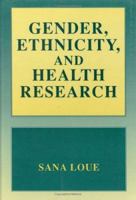 Gender, Ethnicity, and Health Research 0306461722 Book Cover