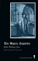 The Mystic Sepulchre (Gothic Classics) 1948405482 Book Cover