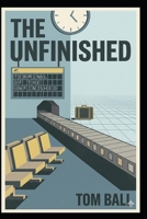 The Unfinished B0GZK6CPF6 Book Cover