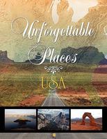 Unforgettable Places 1453538259 Book Cover