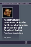 Nanostructured semiconductor oxides for the next generation of electronics and functional devices: Properties and applications 178242220X Book Cover