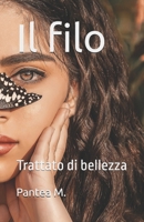 Il filo: Trattato di bellezza B0C7TCLK33 Book Cover