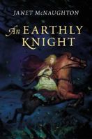 An Earthly Knight 006008992X Book Cover