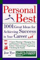 Personal Best: 1001 Great Ideas for Achieving Success in Your Career (The National Business Employment Weekly Premier Guides Series) 0471148881 Book Cover