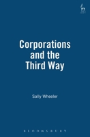 Corporations and the Third Way 1901362639 Book Cover