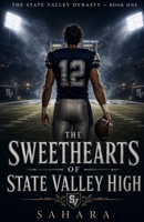 The Sweethearts of State Valley High. B0HMK164LQ Book Cover