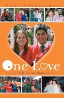 One Love: A True Love Story 0595288782 Book Cover