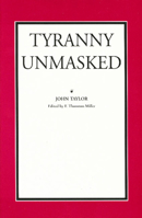 Tyranny Unmasked 0865971056 Book Cover
