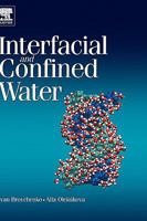 Interfacial and Confined Water 0444527184 Book Cover
