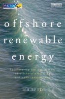 Offshore Renewable Energy: Accelerating the Deployment of Offshore Wind, Tidal, and Wave Technologies 1849714703 Book Cover