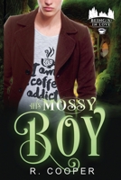 His Mossy Boy B0FMMKMZHR Book Cover