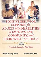 Positive Behavior Supports for Adults with Disabilities in Employment, Community, and Residential Settings: Practical Strategies That Work 0398081123 Book Cover
