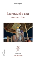 La nouvelle eau et autres récits (Amarante) (French Edition) 2343211825 Book Cover