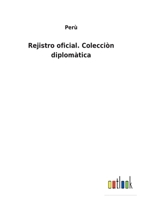 Rejistro oficial. Colecci�n diplom�tica 3752489316 Book Cover