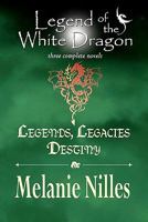 Legends, Legacies, Destiny 1450558593 Book Cover