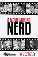 A Movie Making Nerd B0BMF3VHQY Book Cover