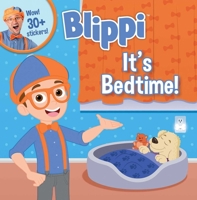 Blippi: It's Bedtime! 0794448933 Book Cover