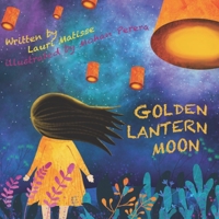 Golden Lantern Moon B0B4NSY1SR Book Cover