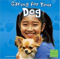 Caring for Your Dog (First Facts) 0736863850 Book Cover