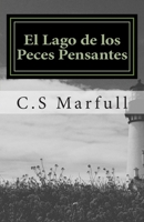 El Lago de los Peces Pensantes 1514863421 Book Cover