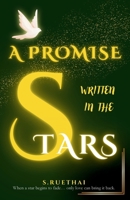 A Promise Written in the Stars: A Lyrical Fantasy Romance of Destiny, Pure Love, and Star-Crossed Hearts B0GV4NQ3FH Book Cover
