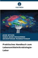 Praktisches Handbuch zum Lebensmittelmikrobiologie-Labor (German Edition) 6209360971 Book Cover