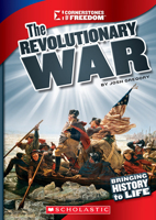 The Revolutionary War (Cornerstones of Freedom) 0531265641 Book Cover