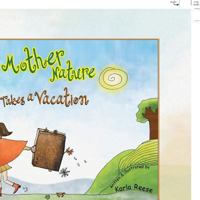 Mother Nature Takes a Vacation 1436364477 Book Cover