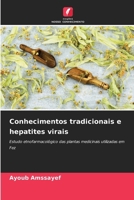 Conhecimentos tradicionais e hepatites virais 6200704473 Book Cover