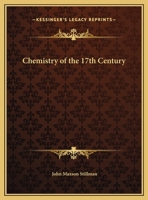 Chemistry Of The 17th Century 1425362672 Book Cover