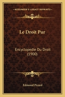 Le Droit Pur (1908) 1167496302 Book Cover