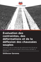 Évaluation des contraintes, des déformations et de la déflexion des chaussées souples (French Edition) 6207911156 Book Cover