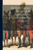 Ra?to Istorija. Pagal A. B. Schnitzer'i Sutaise ?ernas [pseud.]... (Lithuanian Edition) 1021844829 Book Cover