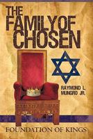 The Family of Chosen: Foundation of Kings 1450298893 Book Cover