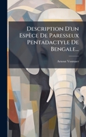 Description D'un Espèce De Paresseux Pentadactyle De Bengale... (French Edition) 1024555933 Book Cover
