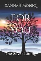 For You: The Silver Lining B09JJ7FBLR Book Cover