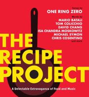 The Recipe Project: A Delectable Extravaganza of Food and Music 1936787008 Book Cover