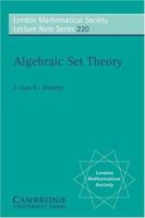 Algebraic Set Theory (London Mathematical Society Lecture Note Series) 0521558301 Book Cover