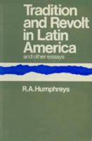 Tradition and Revolt in Latin America 1597407496 Book Cover