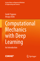 Computational Mechanics with Deep Learning: An Introduction 3031118464 Book Cover