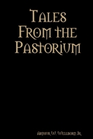 Tales From the Pastorium 0359130208 Book Cover