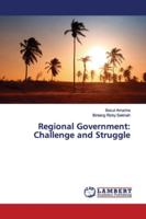Regional Government: Challenge and Struggle 6139451558 Book Cover