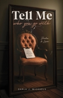 Tell Me Who You Go With: Braden & Linea B0FJYH334Q Book Cover