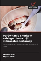 Porównanie skutków zabiegu piezocizji i mikroosteoperforacji (Polish Edition) 6630479122 Book Cover