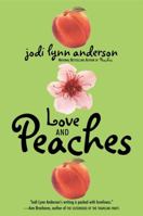 Love and Peaches 006073311X Book Cover