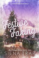 Festive Faking: A Country Romance Holiday Novella (Rust Canyon) B0DM9466TW Book Cover
