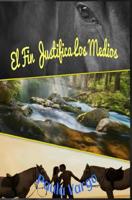 El fin justifica los medios 1503357317 Book Cover