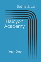 Halcyon Academy: Year One B08LQWP66L Book Cover