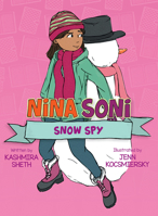 Nina Soni, Snow Spy 168263499X Book Cover
